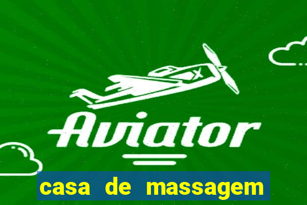 casa de massagem rua joaquim guarani
